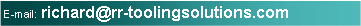 Text Box: E-mail: richard@rr-toolingsolutions.com